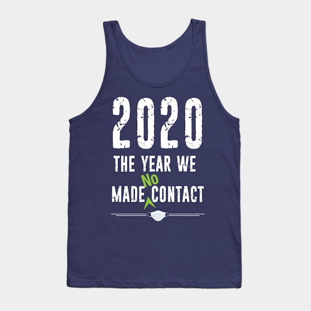 2020 No Contact Tank Top by UnOfficialThreads